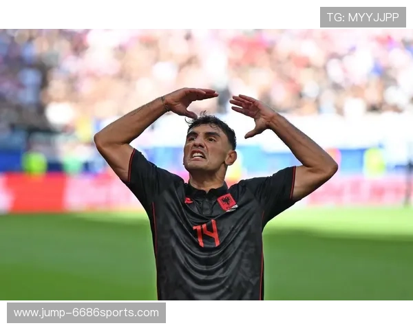 阿尔巴尼亚足球明星的崛起与挑战 盘点现役代表性球员与未来潜力股